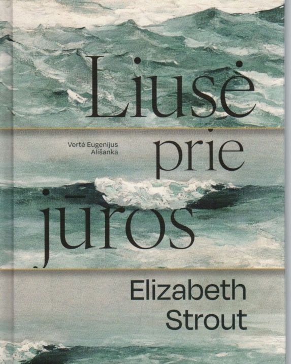 Liusė prie jūros