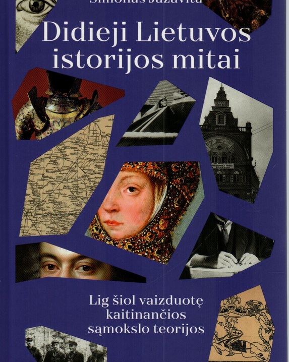 Didieji Lietuvos istorijos mitai