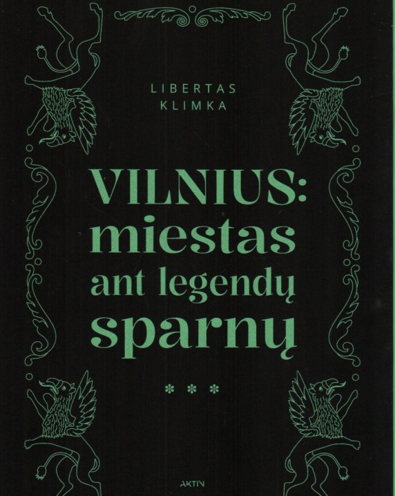 Vilnius: miestas ant legendų sparnų