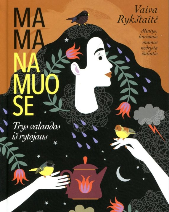 Mama namuose. Trys valandos iš rytojaus