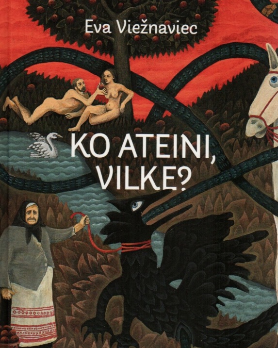 Ko ateini, vilke?