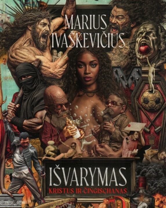 Išvarymas. Kristus ir Čingischanas