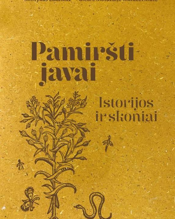 Pamiršti javai. Istorijos ir skoniai