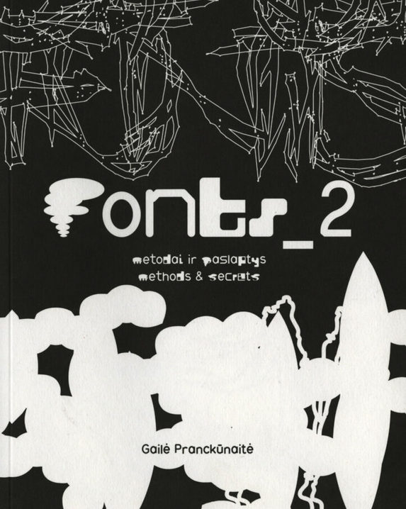 Fonts_2. Metodai ir paslaptys / Methods & Secrets