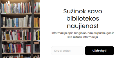 Galimybė visas bibliotekos naujienas sužinoti pirmiesiems