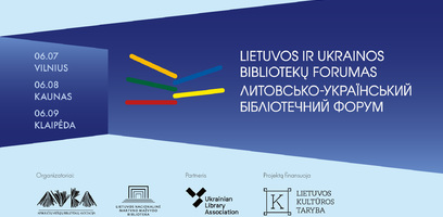 Birželio 7-9 dienomis vyks Lietuvos ir Ukrainos bibliotekų forumas