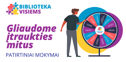 Patirtiniai mokymai kultūros darbuotojams „Gliaudome įtraukties mitus“