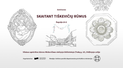 Apie grafus, rūmus ir bibliotekas seminare – „Skaitant Tiškevičių rūmus“