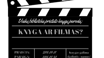 Filmas ar knyga? Ką renkiesi tu?