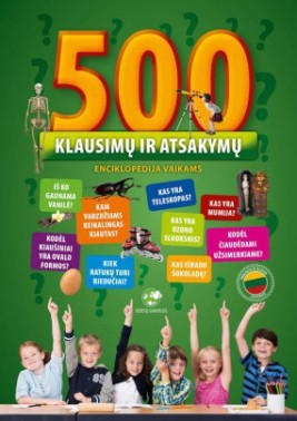 500 klausimų ir atsakymų. Enciklopedija vaikams