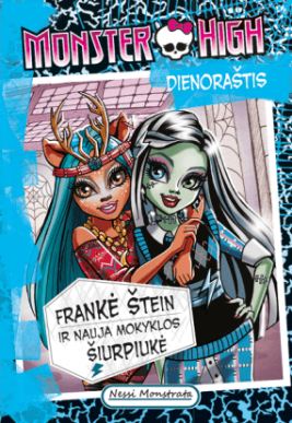 Monster High. Dienoraštis. Frankė Štein ir nauja mokyklos šiurpukė