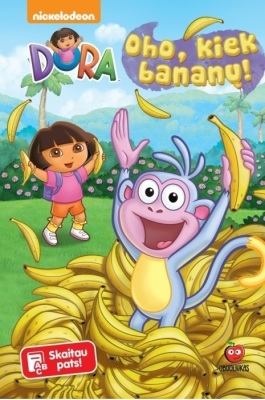 Dora. Oho, kiek bananų!