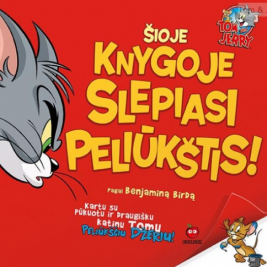 Tom & Jerry. Šioje knygoje slepiasi peliūkštis