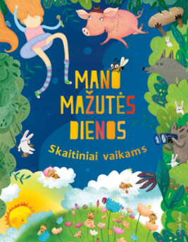 Mano dėžutės dienos. Skaitiniai vaikams