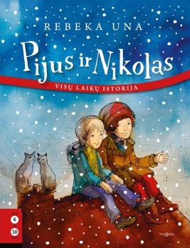 Pijus ir Nikolas. Visų laikų istorija