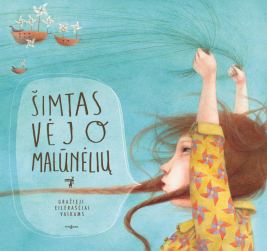 Šimtas vėjo malūnėlių. Gražieji eilėraščiai vaikams