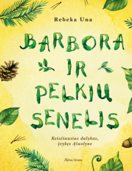 Barbora ir Pelkių senelis