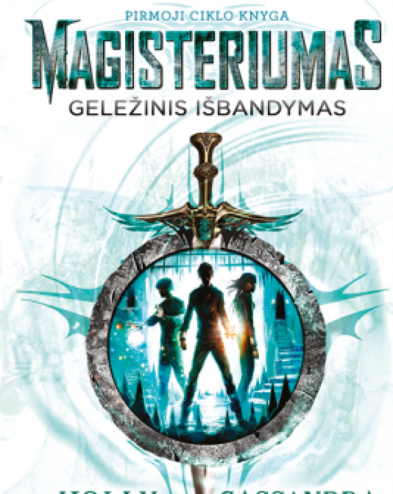 Geležinis išbandymas (Ciklo Magisteriumas 1-oji knyga)