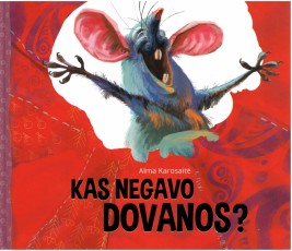 Kas negavo dovanos?