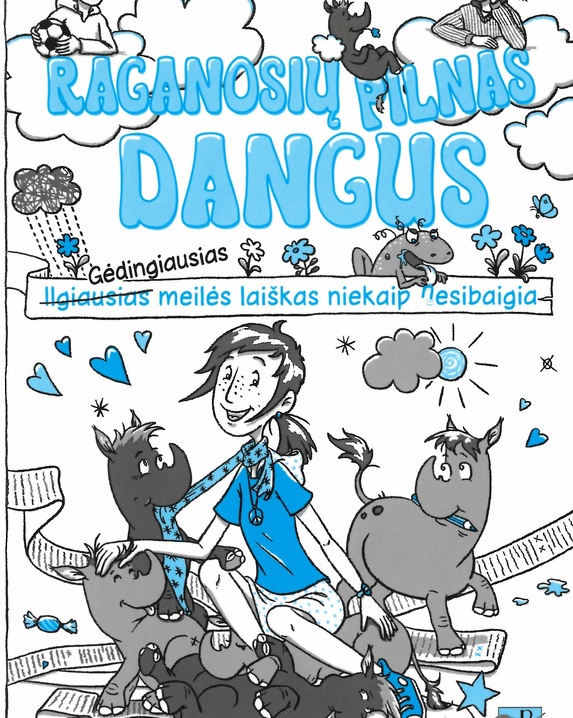 Raganosių pilnas dangus: gėdingiausias meilės laiškas niekaip nesibaigia