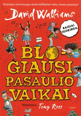 Blogiausi pasaulio vaikai