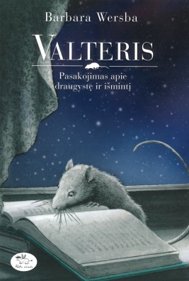 Valteris. Pasakojimas apie draugystę ir išmintį