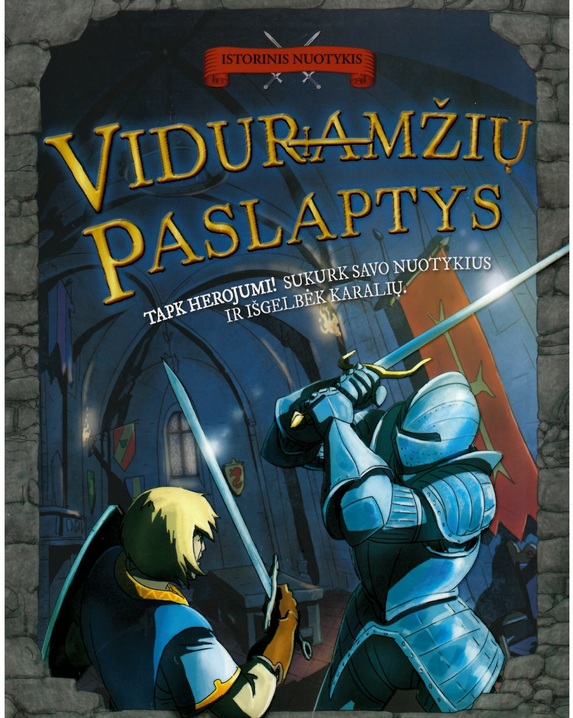 Istorinis nuotykis. Viduramžių paslaptys