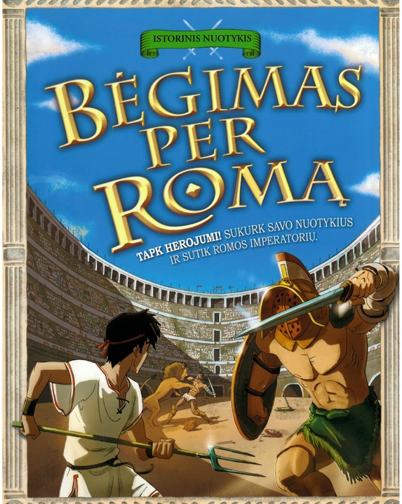 Istorijos nuotykis. Bėgimas per Romą