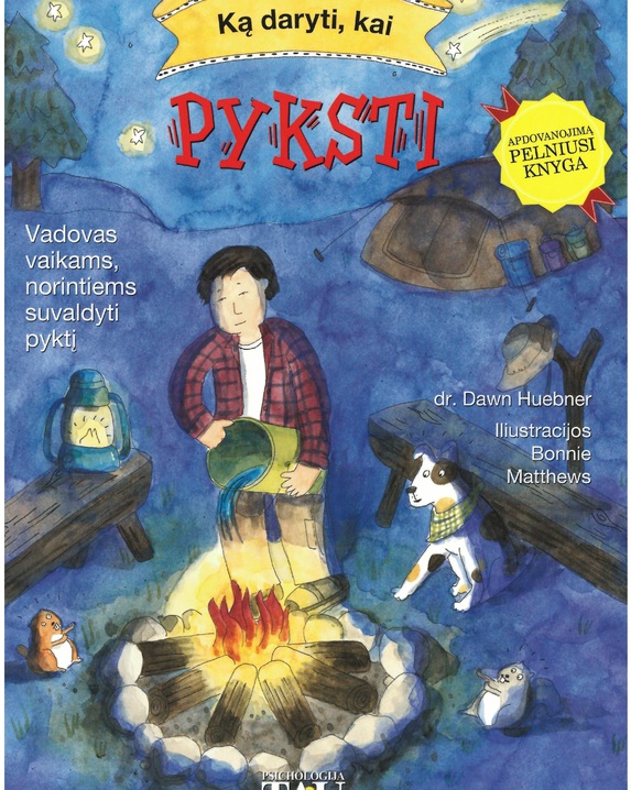 Ką daryti, kai pyksti: vadovas vaikams, norintiems suvaldyti pyktį