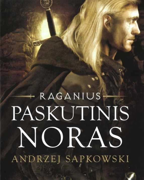 Raganius. Paskutinis noras