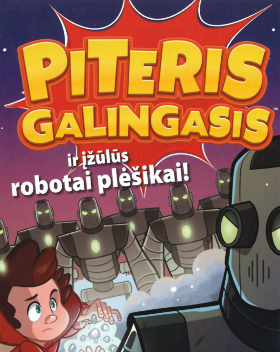 Piteris Galingasis ir įžūlūs robotai plėšikai