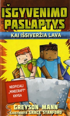 Išgyvenimo paslaptys. Kai išsiveržia lava (2-oji knyga)