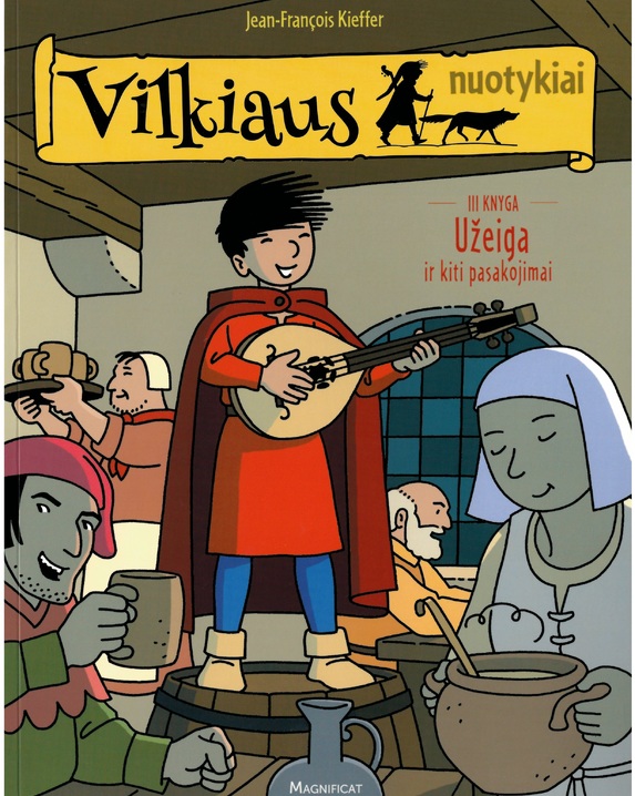 Vilkiaus nuotykiai. Užeiga ir kiti pasakojimai (3-oji knyga)