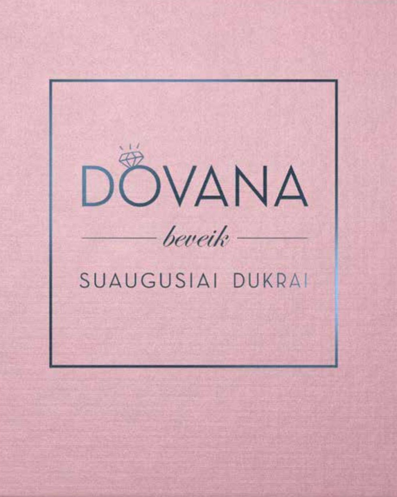 Dovana beveik suaugusiai dukrai