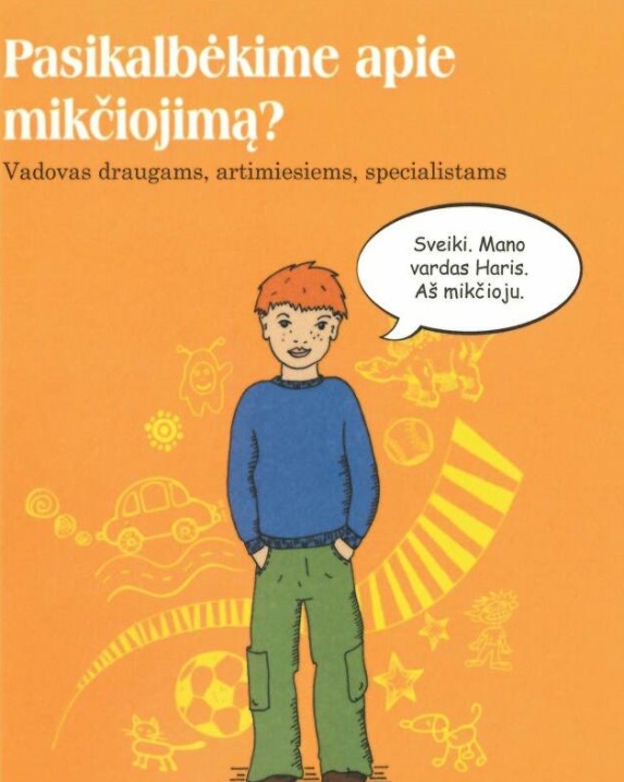 Pasikalbėkime apie mikčiojimą? Vadovas draugams, artimiesiems, specialistams