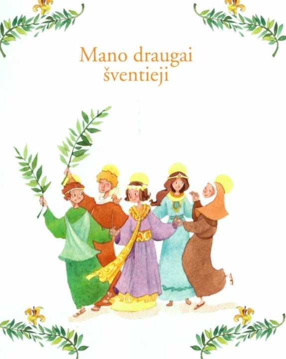 Mano draugai šventieji