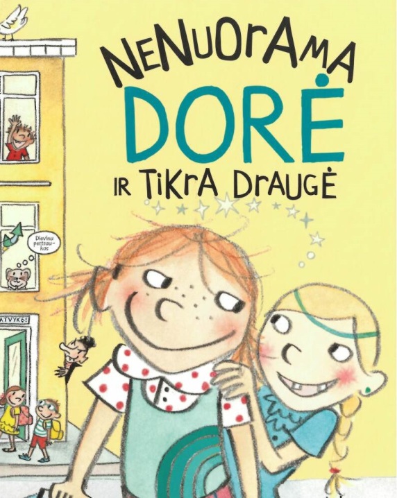 Nenuorama Dorė ir tikra draugė