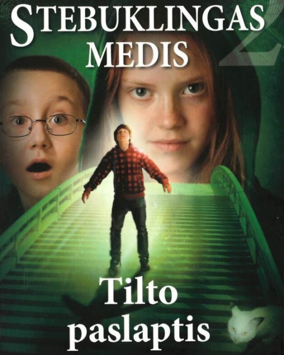 Stebuklingas medis 2. Tilto paslaptis