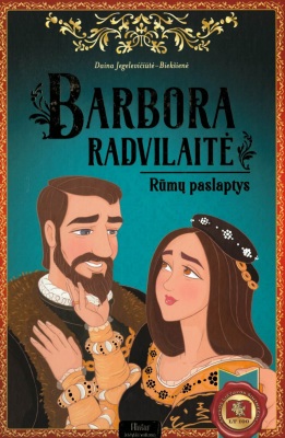 Barbora Radvilaitė. Rūmų paslaptys