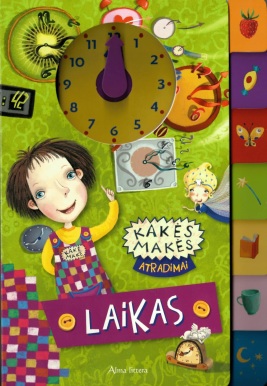 Kakės Makės atradimai. Laikas