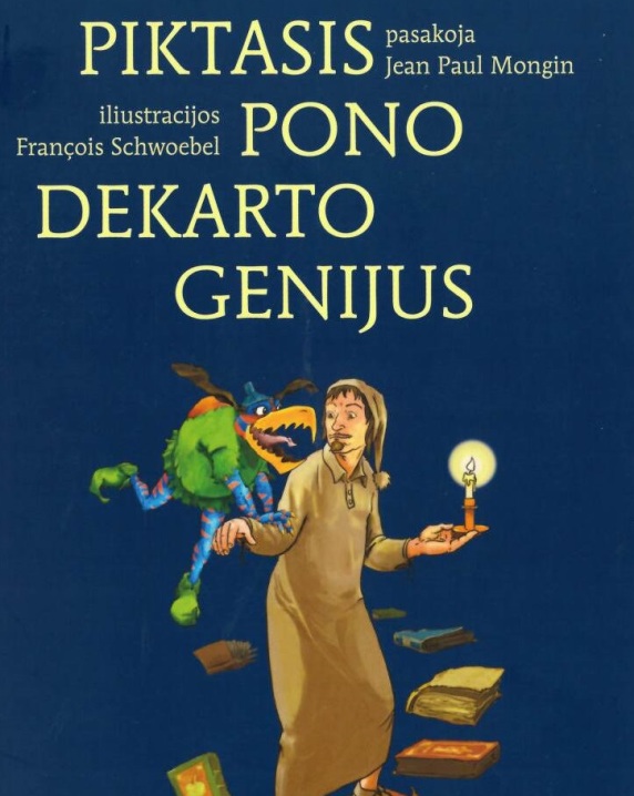 Piktasis pono Dekarto genijus