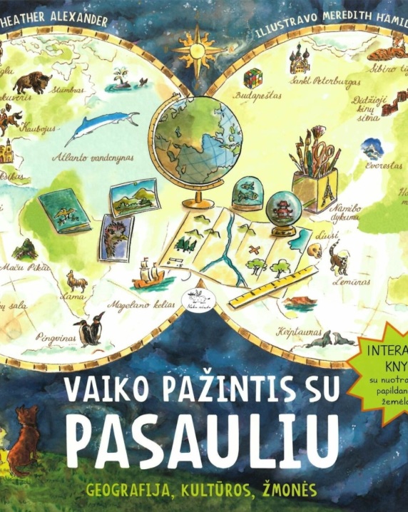 Vaiko pažintis su pasauliu. Geografija, kultūros, žmonės.