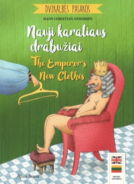 Dvikalbės pasakos. Nauji karaliaus drabužiai. The Emperor's New Clothes