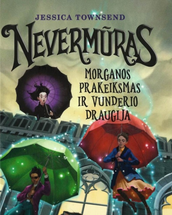Nevermūras. Morganos prakeiksmas ir Vunderio draugija