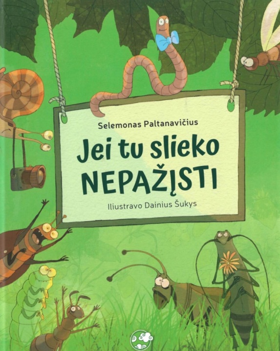 Jei tu slieko nepažįsti