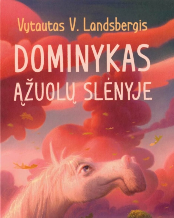 Dominykas Ąžuolų slėnyje