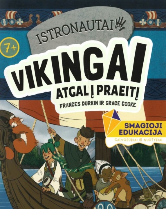 Istronautai. Vikingai: atgal į praeitį
