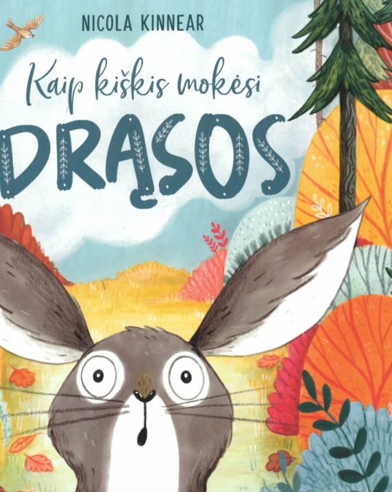 Kaip kiškis mokėsi drąsos