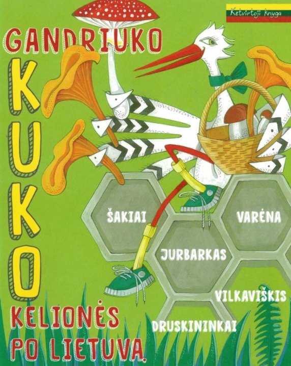 Gandriuko Kuko kelionės po Lietuvą. 4 knyga