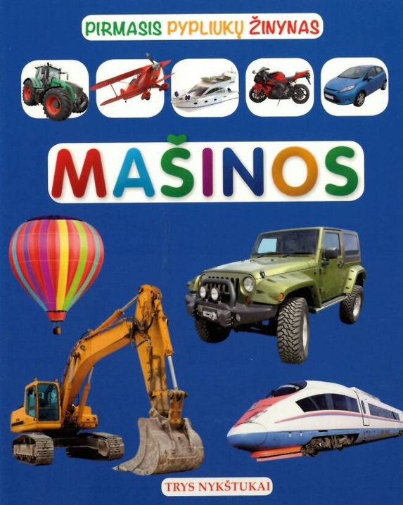 Pirmasis pypliukų žinynas. Mašinos